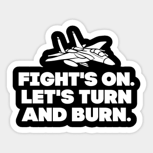 Let's turn and burn! Sticker